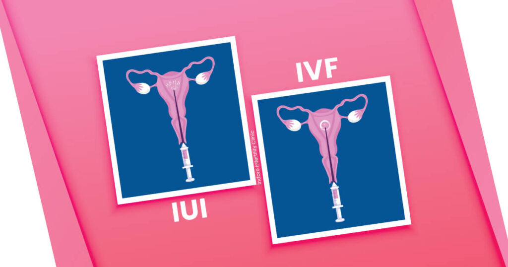 IVF_Vs_IUI_OpenGraphFB4 | Get Best Solution On IVF At IVF Center Indore ...